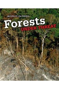 Forests Under Threat
