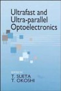 Ultrafast And Ultra-Parallel Optoelectronics