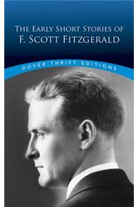 The Early Short Stories of F. Scott Fitzgerald