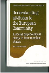 Understanding Attitudes to the European Community