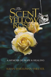 Scent of Yellow Roses