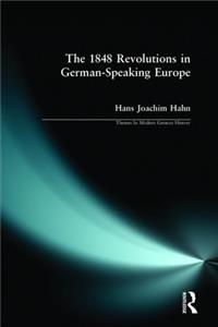 1848 Revolutions in German-Speaking Europe