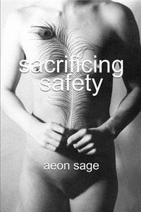 Sacrificing Safety