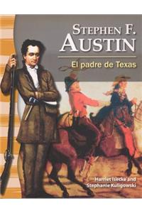 Stephen F. Austin: El Padre de Texas / The Father of Texas