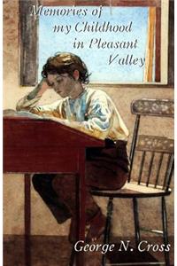 Memories of My Childhood in Pleasant Valley