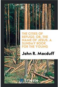 The Cities of Refuge