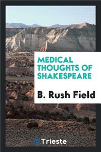 Medical Thoughts of Shakespeare