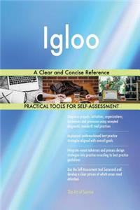 Igloo A Clear and Concise Reference