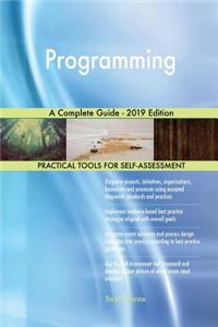 Programming A Complete Guide - 2019 Edition
