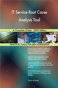 IT Service Root Cause Analysis Tool A Complete Guide - 2020 Edition