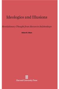 Ideologies and Illusions