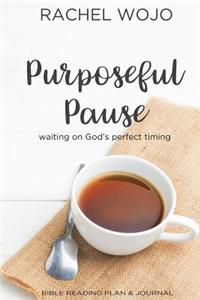 Purposeful Pause