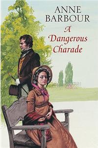 A Dangerous Charade