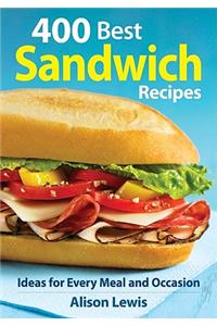 400 Best Sandwich Recipes