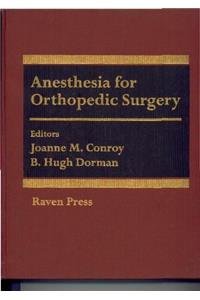 Anesthesia for Orthopedic Surgery