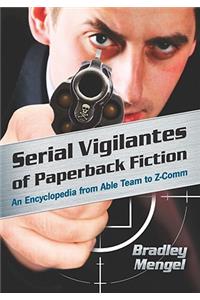 Serial Vigilantes of Paperback Fiction