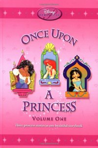 Disney Princess #1: Once Upon a Princess: Three Princess Stories in One Beautiful Storybook