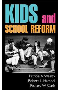 Kids and School Reform