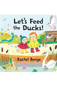 Let's Feed the Ducks