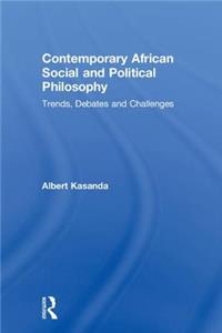 Contemporary African Social and Political Philosophy