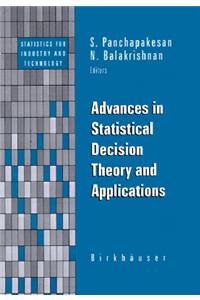 Advances in Statistical Decision Theory and Applications