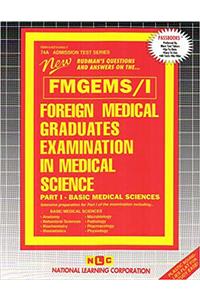 Foreign Medical Graduates Examination in Medical Science (Fmgems) Part I - Basic Medical Sciences: Passbooks Study Guide