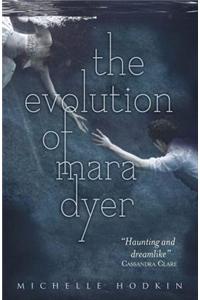 Evolution of Mara Dyer