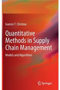 Quantitative Methods in Supply Chain Management