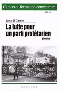 La Lutte Pour Un Parti Proletarien