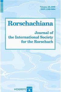 Rorschachiana, Volume 29: Journal of the International Society for the Rorschach, Issues 1 & 2