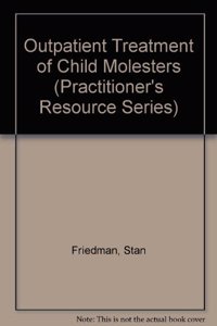 Outpatient Treatment of Child Molesters