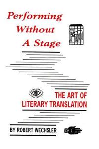 Performing without a Stage