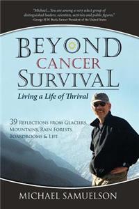 Beyond Cancer Survival: Living a Life of Thrival