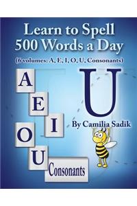 Learn to Spell 500 Words a Day