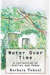 Water Over Time