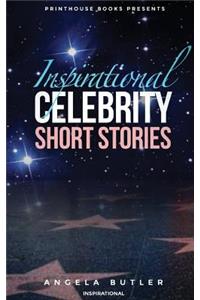Inspirational Celebrity Short Stories