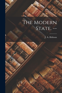 Modern State. --