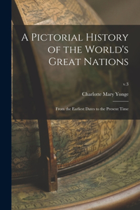 Pictorial History of the World's Great Nations