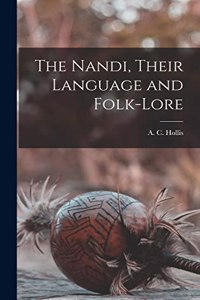 Nandi, Their Language and Folk-lore