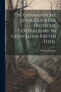 Germanische Edda oder die Teutsche Götterlehre in Gedichten, erster Theil