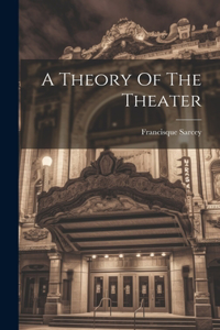 Theory Of The Theater