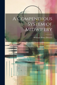 Compendious System of Midwifery