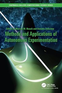 Methods and Applications of Autonomous Experimentation