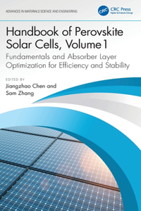 Handbook of Perovskite Solar Cells, Volume 1