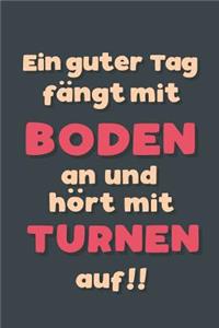 Ein guter Tag fängt mit Bodenturnen an