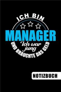 Ich bin Manager - Ich war jung und brauchte das Geld