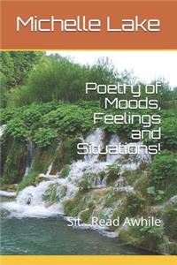 Poetry of Moods, Feelings and Situations!