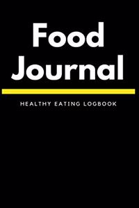 Food Journal: Blank Lined Journal Notebook: (6 x 9 Journal) A Daily Diary, Composition Or Log Book, Gift Ideal For People Who Love Food