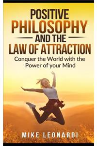 Positive Philosophy and the Law of Attraction