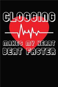 Clogging Makes my Heart Beat Faster